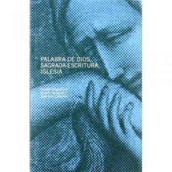 Palabra de dios, sagrada escritura, iglesia
