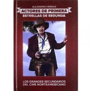 Actores de primera, estrellas de segunda