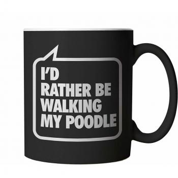 Vectorbomb I'd Rather Be Walking My Poodle Mug, 10oz, Black