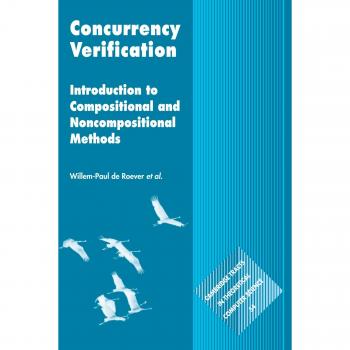 Concurrency Verification: Introduction to Compositional and Noncompositional Methods