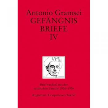 Gefängnisbriefe / Gefängnisbriefe Band IV
