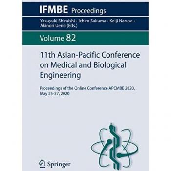 11th Asian-Pacific Conference on Medical and Biological Engineering: Proceedings of the Online Conference APCMBE 2020, May 25-27, 2020 (IFMBE Proceedings, Band 82)