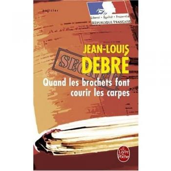 Quand Les Brochets Font Courir Les Carpes (Ldp Policiers)