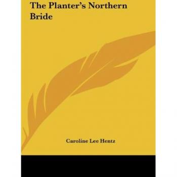 The Planter's Northern Bride