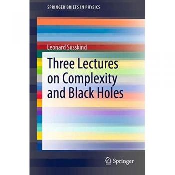 Three Lectures on Complexity and Black Holes (SpringerBriefs in Physics)