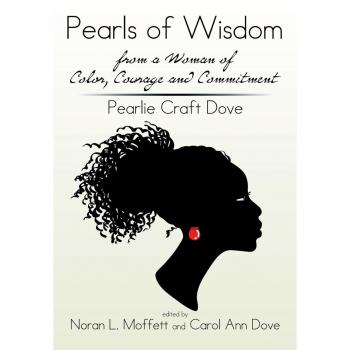 Pearls of Wisdom from a Woman of Color Courage and Commitment
