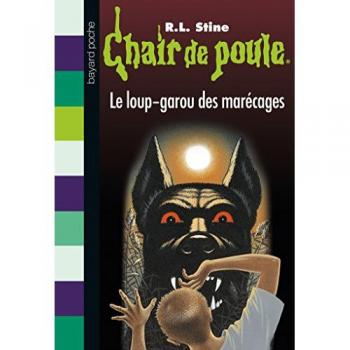 Stine, R. L. Le Loup-Garou Des Marécages