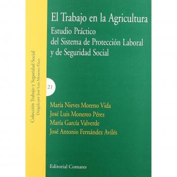 El trabajo en la agricultura.