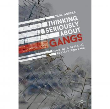 Thinking Seriously About Gangs