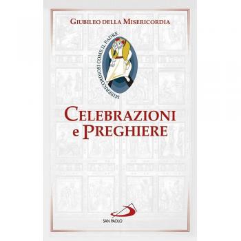 Celebrazioni e preghiere per il giubileo della misericordia