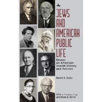Jews and American Public Life by David G. Dalin