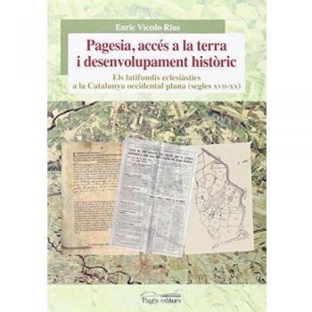 Pagesia, accés a la terra i desenvolupament histãr (Tapa blanda).