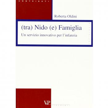 (Tra) nido (e) famiglia. Un servizio innovativo per l'infanzia