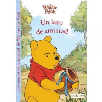 Winnie the pooh. Un lazo de amistad