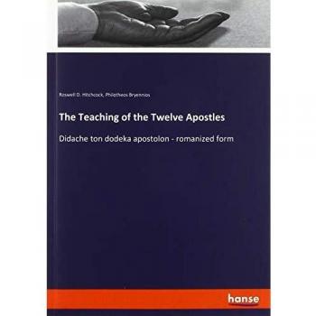 The Teaching of the Twelve Apostles: Didache ton dodeka apostolon