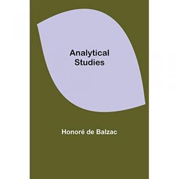 de Balzac, Honoré: Analytical Studies