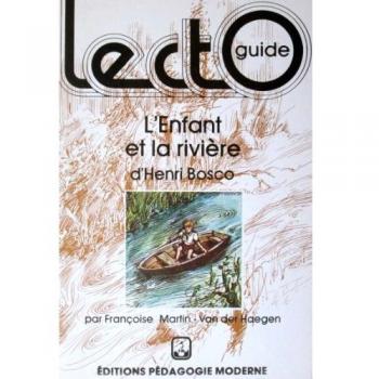 L'enfant et la rivière, d'Henri Bosco