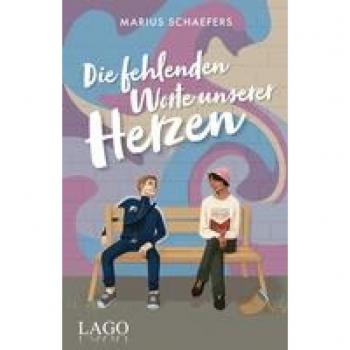 Schaefers, Marius: Die fehlenden Worte unserer Herzen