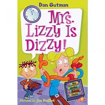 Mrs. Lizzy Is Dizzy!, My Weird School Daze