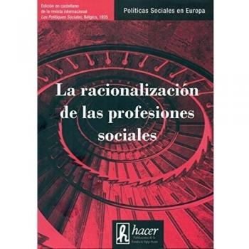 La racionalización de las profesiones sociales