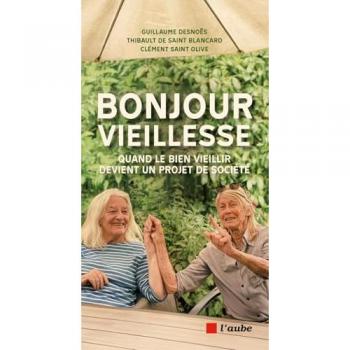Bonjour vieillesse