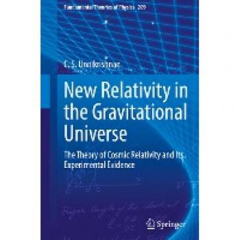Unnikrishnan, C. S.: New Relativity in the Gravitational Universe