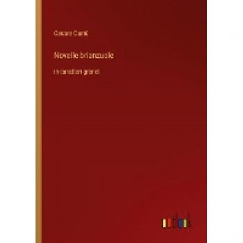 Novelle brianzuole: in caratteri grandi