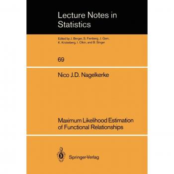 Maximum Likelihood Estimation of Functional Relationships (Lecture Notes in Statistics, 69, Band 69)