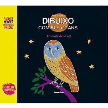 Dibuixo com els grans. Animals de la nit (Tapa dura).
