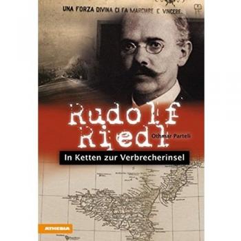 Othmar Parteli Rudolf Riedl: In Ketten Zur Verbrecherinsel