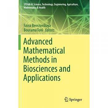 Advanced Mathematical Methods in Biosciences and Applications