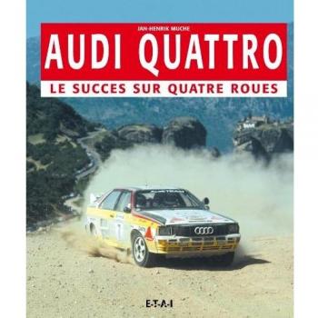 Audi Quattro : Le succès sur quatre roues