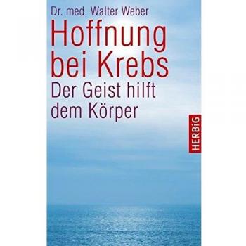 Hoffnung bei Krebs: Der Geist hilft dem Körper