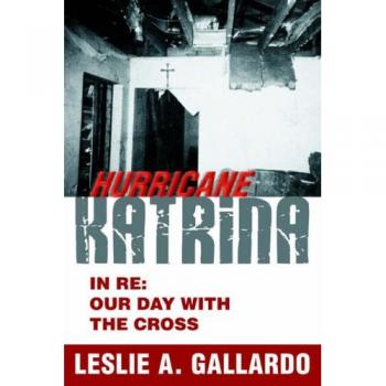 HURRICANE KATRINA: IN RE: OUR DAY WITH THE CROSS