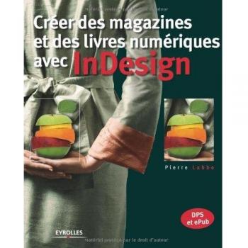 Créer des magazines et des livres numériques avec indesign