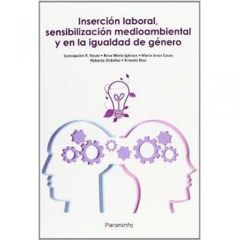 Insercion Laboral, Sensibilización Medioambiental Igualdad De Género
