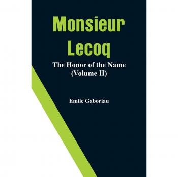 Monsieur Lecoq: The Honor of the Name