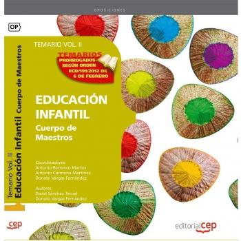 Cuerpo de Maestros. Educación Infantil. Temario. Vol. II