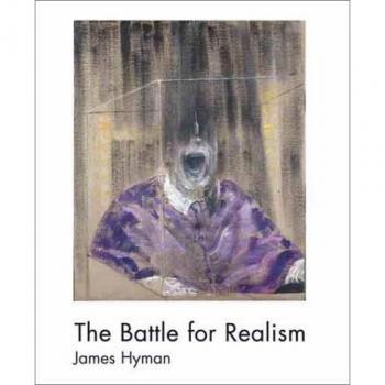 The Battle for Realism by James Hyman