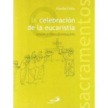 La celebración de la eucaristía