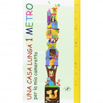 Una casa lunga 1 metro. Per la mia cameretta. Ediz. a colori
