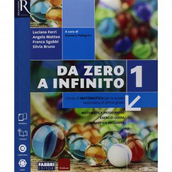 Da zero a infinito. Con Quaderno, Eserciziario matematica e Prove INVALSI. Per la Scuola media. Con ebook. Con espansione online: 1