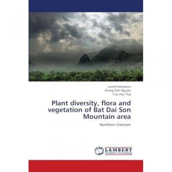 Plant diversity, flora and vegetation of Bat Dai Son Mountain area: Northern Vietnam