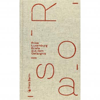 Rosa Luxemburg Briefe Aus Dem Gefängnis