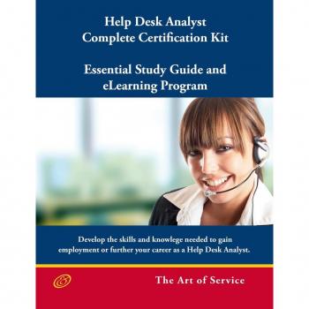 Help Desk Analyst Complete Certification Kit: You-Powered Help Desk Support