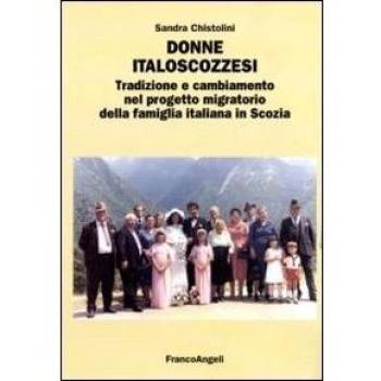 Donne italoscozzesi. Tradizione e cambiamento nel progetto migratorio della famiglia italiana in Scozia