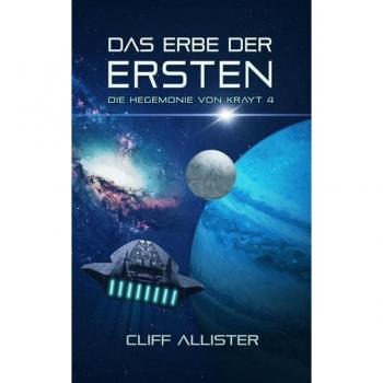 Das Erbe der Ersten (Die Hegemonie von Krayt)