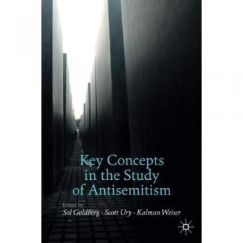 Key Concepts in the Study of Antisemitism