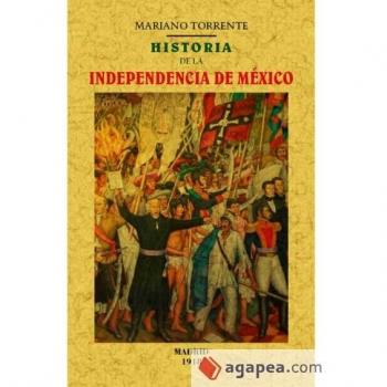 Historia de la independencia de mexico (Tapa blanda).