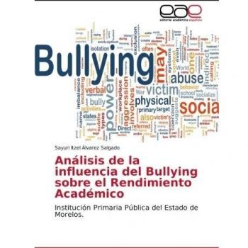 Álvarez Salgado, S: Análisis de la influencia del Bullying s